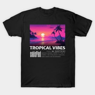 Tropical Vibes Satisfied T-Shirt